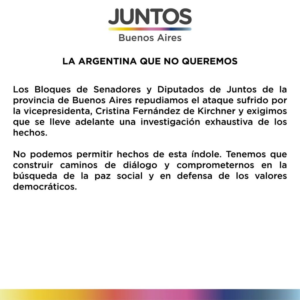 Senadores y diputados bonaerenses de Juntos repudiaron el atentado contra la vicepresidenta Cristina Kirchner.