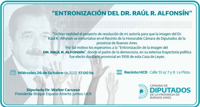 El próximo miércoles  las 17 horas se realizará la entronización de la imagen del expresidente Raúl Alfonsín.