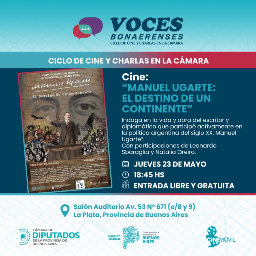 Diputados: el ciclo Voces Boanerenses presenta una película sobre Manuel Ugarte.
